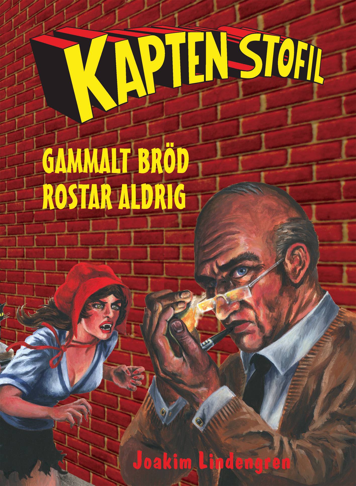 Kapten Stofil. Gammalt bröd rostar aldrig