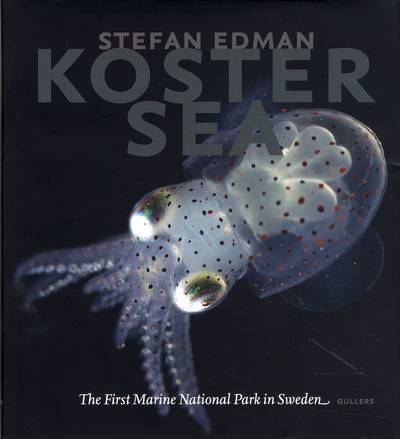 Koster Sea : the First Marine National Park in Sweden