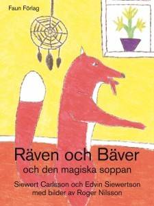 Räven, Bäver och den magiska soppan