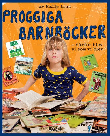 Proggiga barnböcker : därför blev vi som vi blev