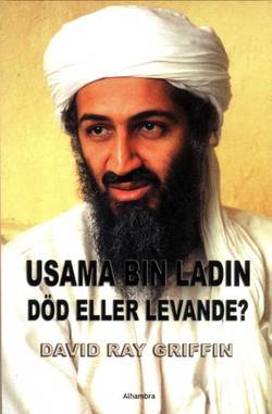Usama bin Ladin : död eller levande?