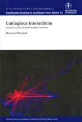 Contagious Interactions Essays on social and epidemiological networks