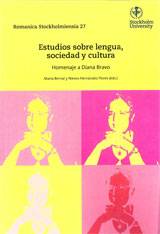 Estudios sobre lengua, sociedad y cultura Homenaje a Diana Bravo