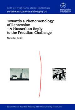 Towards a phenomenology of repression : a Husserlian reply to the Freudian challenge
