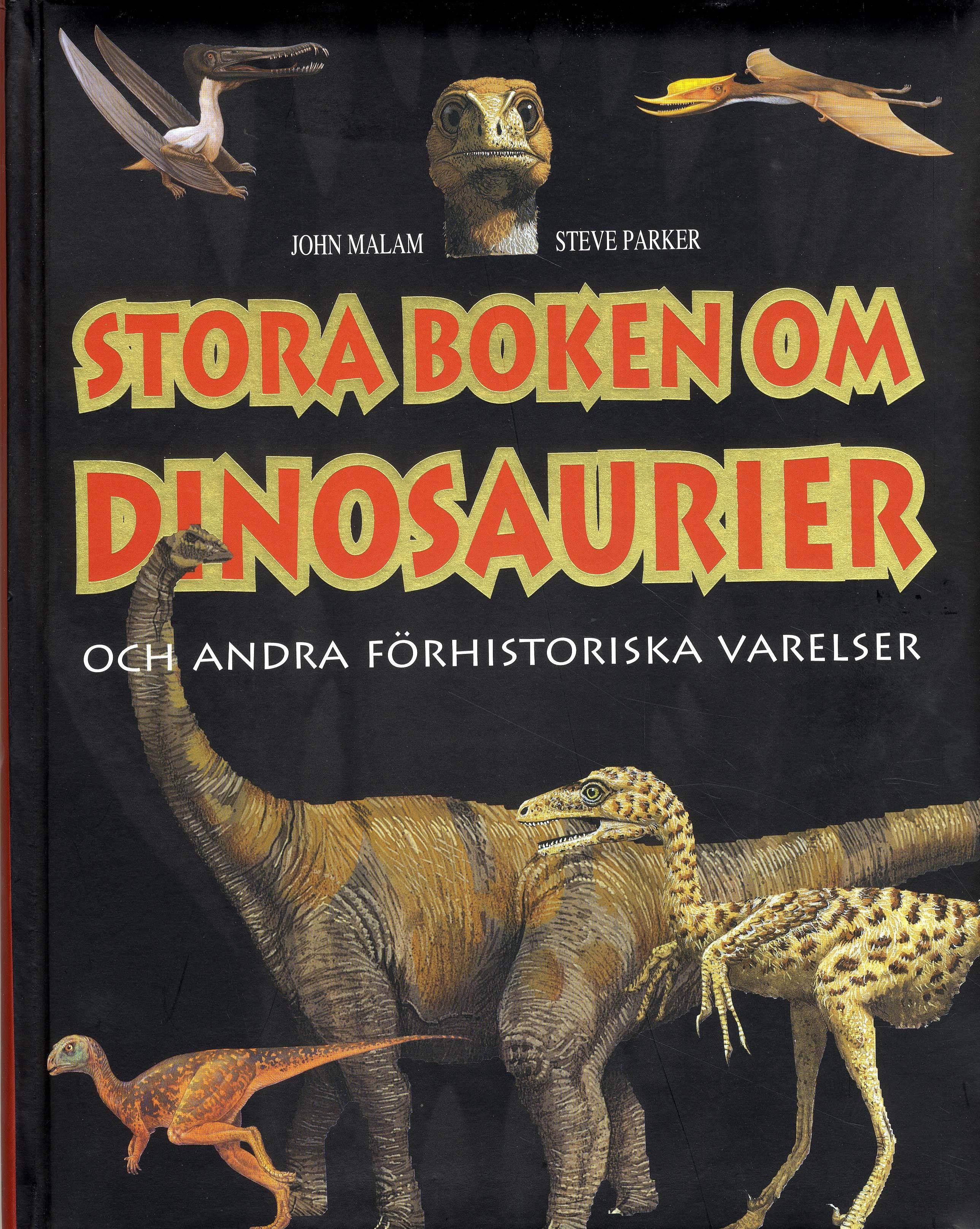 Stora boken om dinosaurier och andra förhistoriska varelser