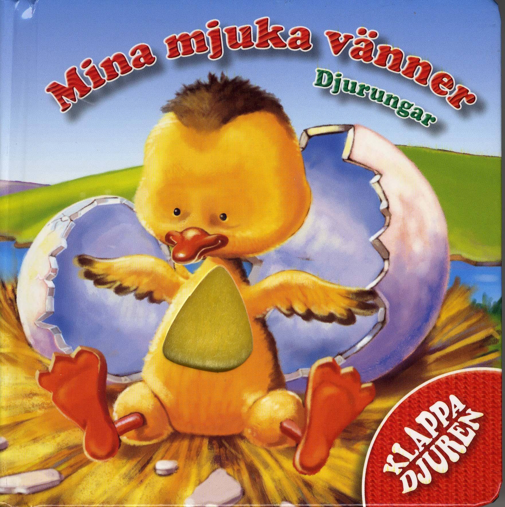 Mina mjuka vänner : djurungar