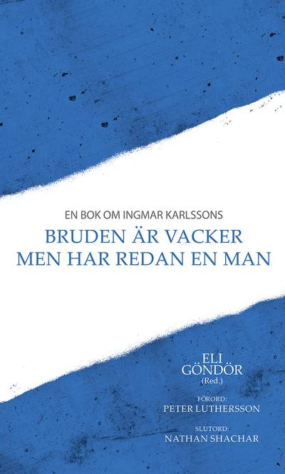En bok om Ingmar Karlssons Bruden är vacker men har redan en man