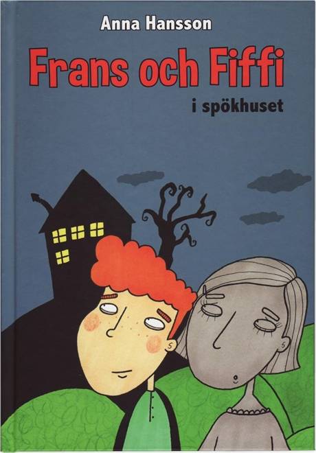 Frans och Fiffi i spökhuset