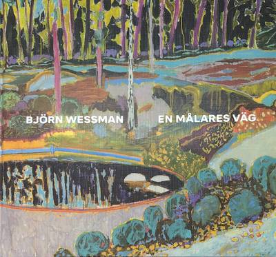 Björn Wessman - En målares väg