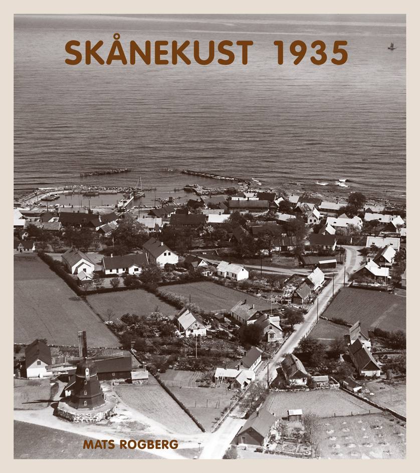 Skånekust 1935 : en nostalgisk flygresa från Listerlandet till Bjäre : flygfotografier och vykort