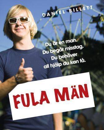 Fula män : du är en man du gör misstag du behöver all hjälp du kan få