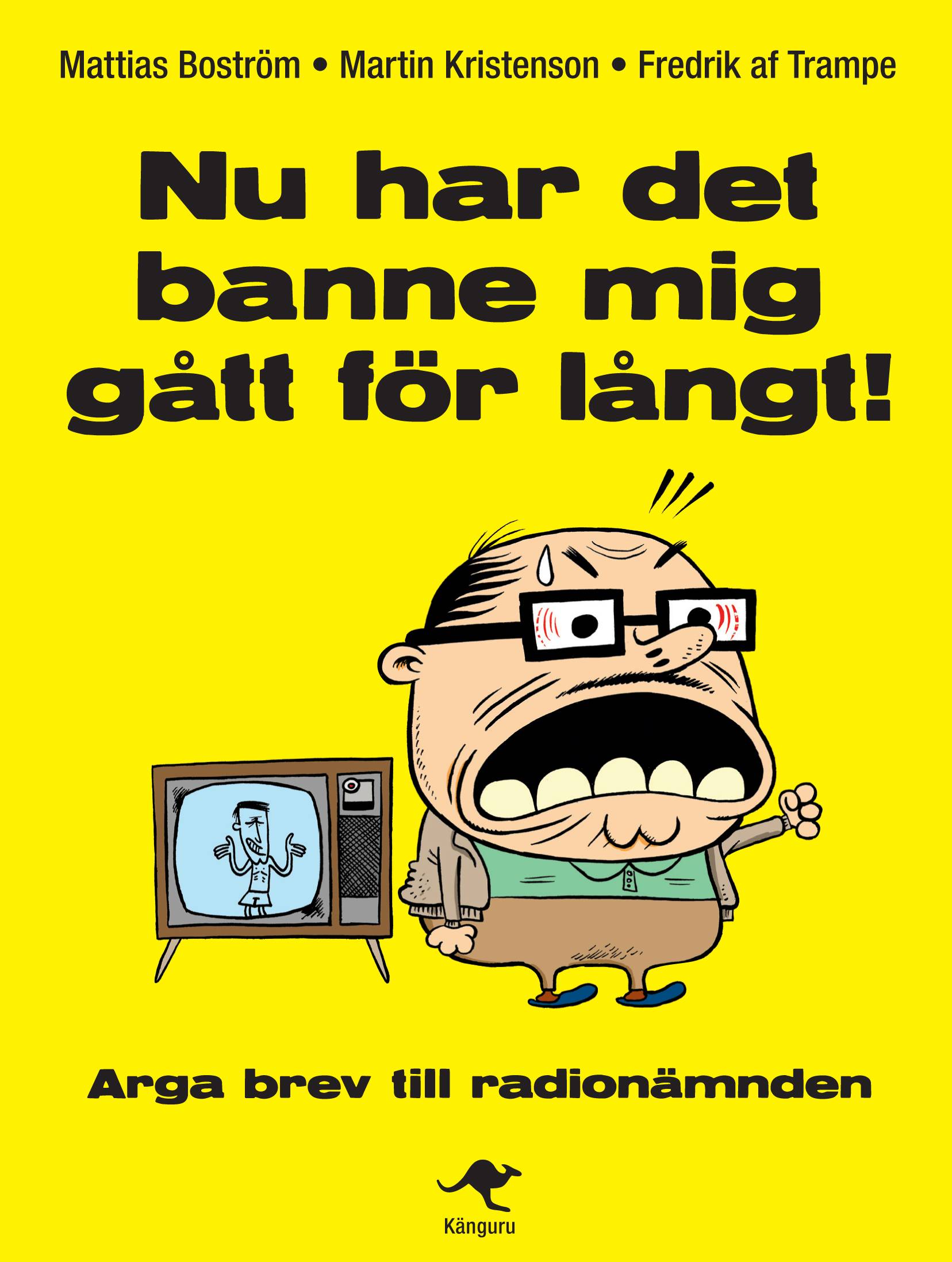 Nu har det banne mig gått för långt! : arga brev till Radionämnden