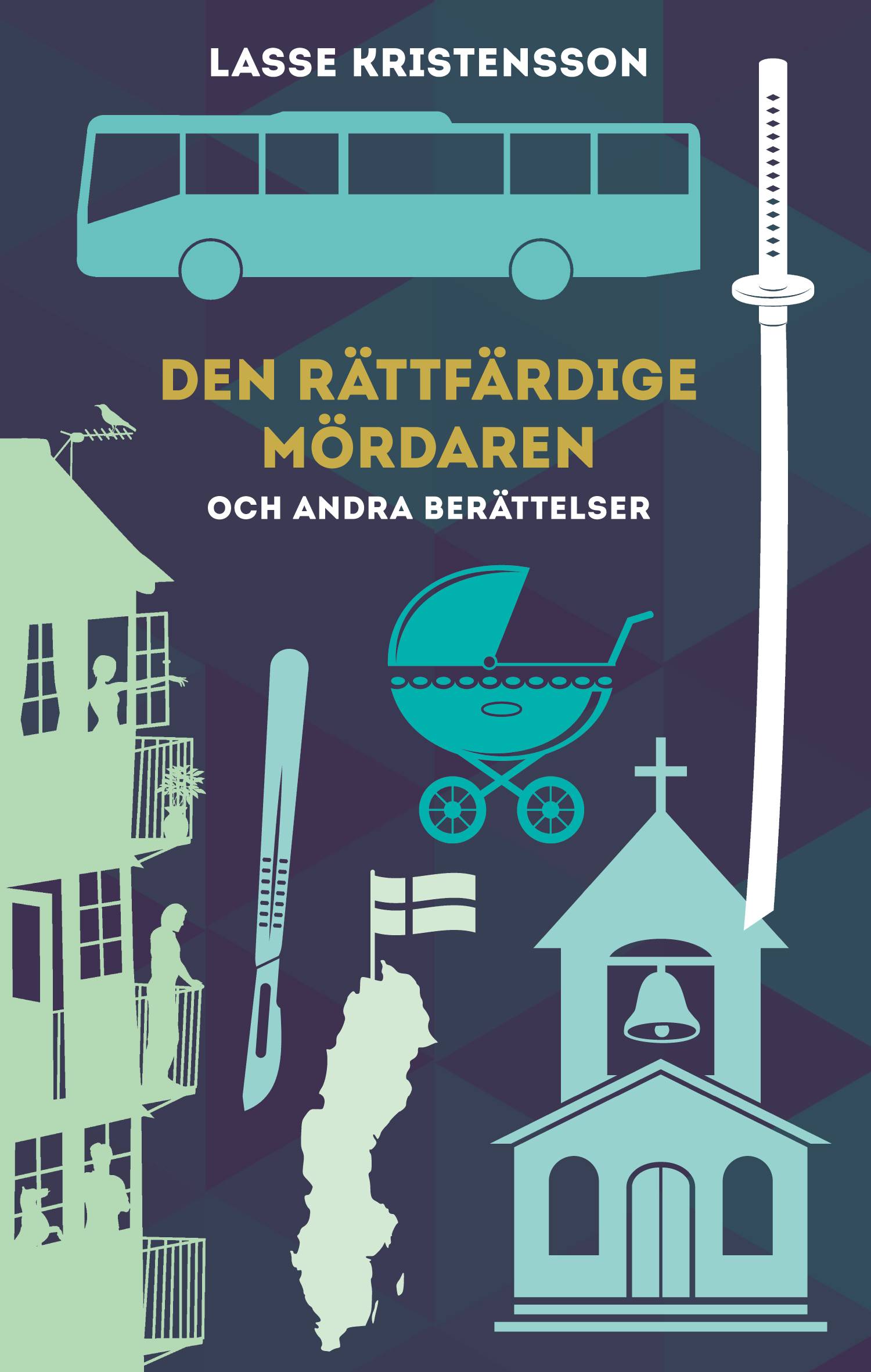 Den rättfärdige mördaren : och andra berättelser