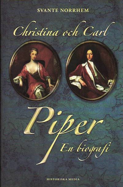 Christina och Carl Piper : en biografi