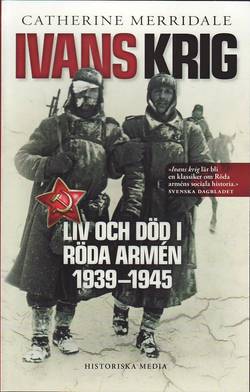Ivans krig : liv och död i Röda armén 1939-1945