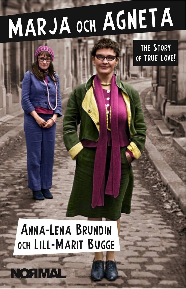 Marja och Agneta - the story of True Love
