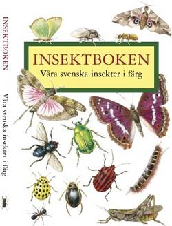 Insektboken : 250 svenska insekter i färg