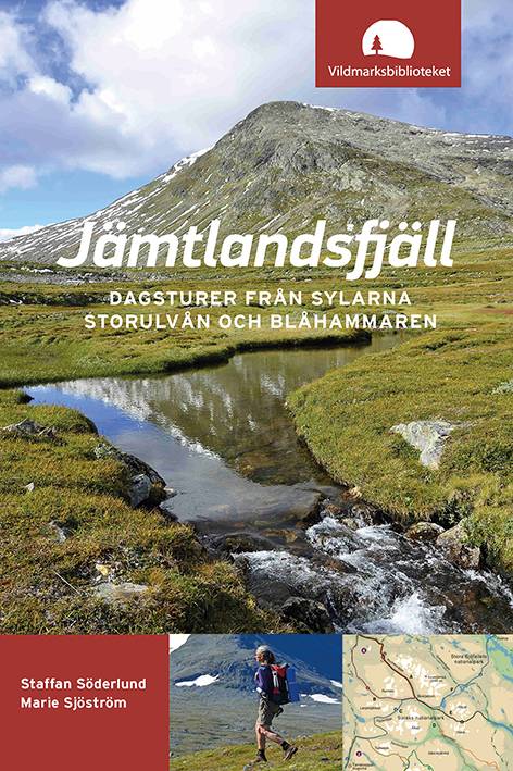 Jämtlandsfjäll : dagsturer från Sylarna, Storulvån och Blåhammaren