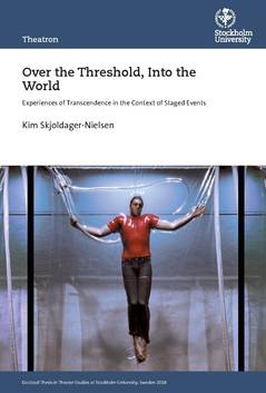 Over the threshold, into the world : experiences of transcendence in the context of staged events
