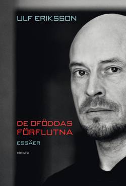 De oföddas förflutna : essäer