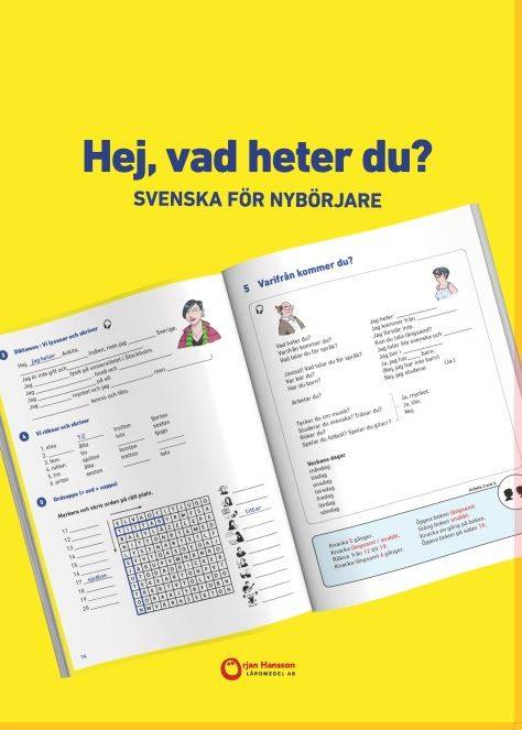 Hej, vad heter du? : Svenska för nybörjare