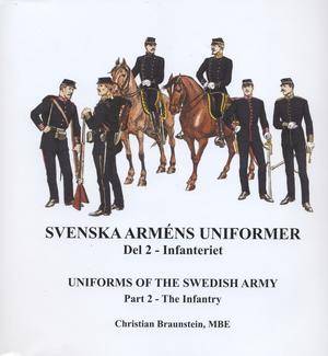 Svenska arméns uniformer. D.2, Infanteriet = Uniforms of the swedish army. P.2, The Infantry