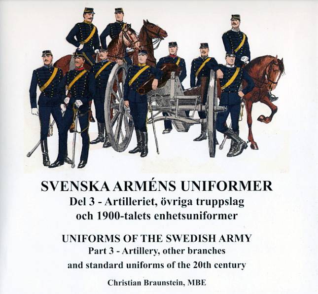 Svenska arméns uniformer. D.3, Artilleriet = Uniforms of the swedish army. P.3, The Artillery