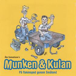 Munken & Kulan. På flakmoped genom Småland