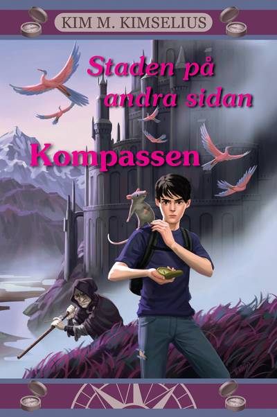 Staden på andra sidan. Del 1, Kompassen