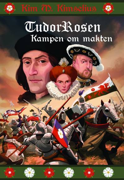 Tudorrosen : kampen om makten