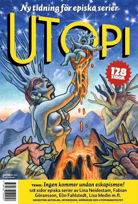 Utopi magasin 1. Eskapism är 10-talets innedrog