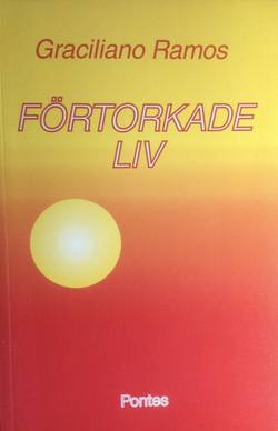 Förtorkade liv