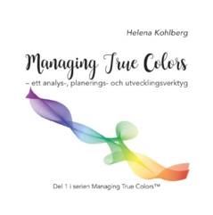 Managing true colors : ett analys-, planerings- och utvecklingsverktyg