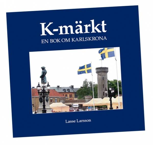 K-märkt : en bok om Karlskrona