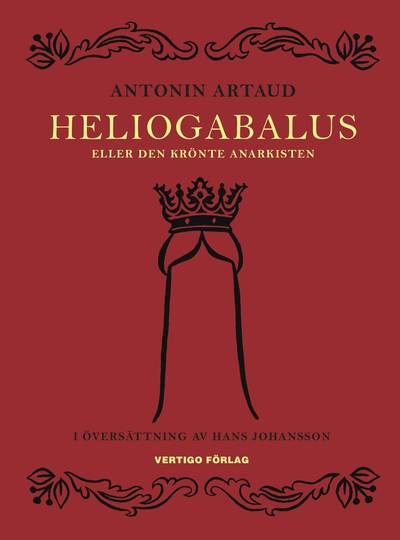 Heliogabalus : eller den krönte anarkisten