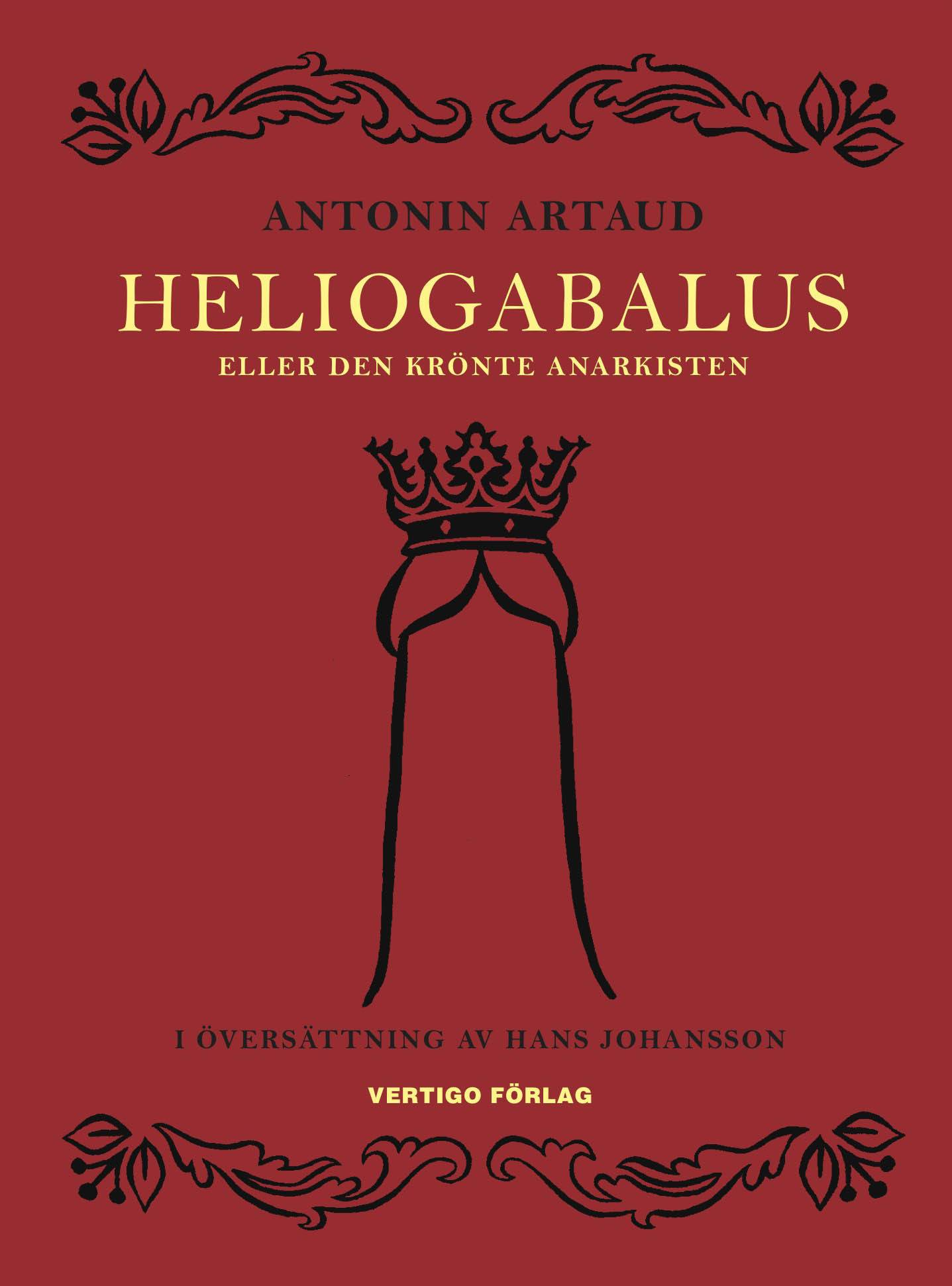 Heliogabalus : eller den krönte anarkisten