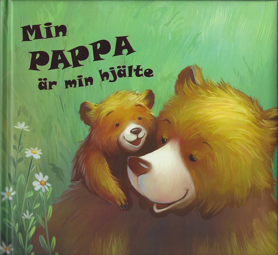 Min pappa är min hjälte