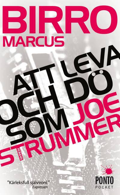 Att leva och dö som Joe Strummer