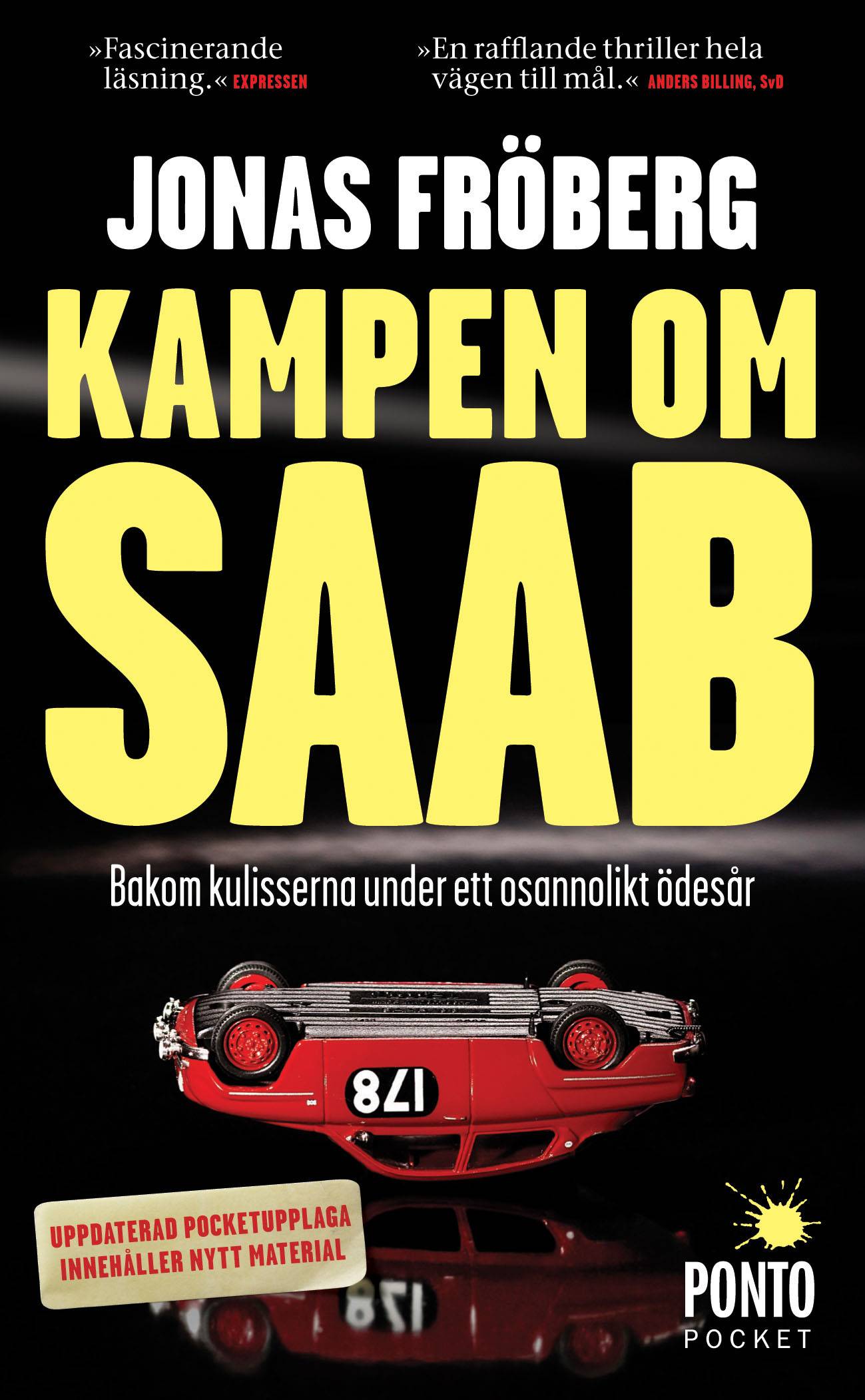 Kampen om Saab : bakom kulisserna under ett osannolikt ödesår
