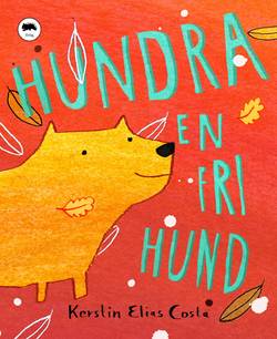 Hundra - en fri hund