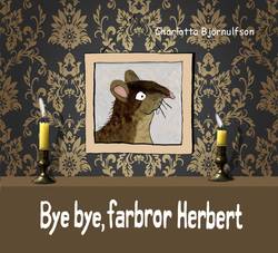 Bye, bye farbror Herbert