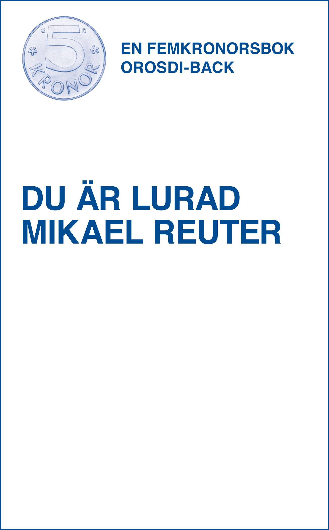 Du är lurad