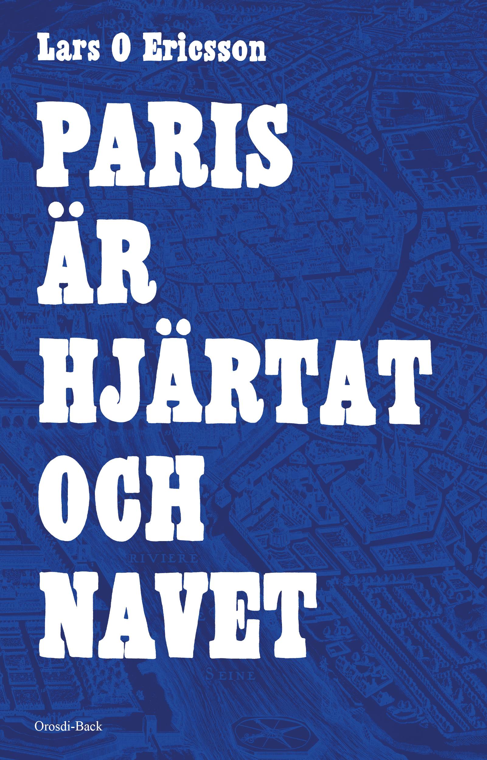 Paris är hjärtat och navet