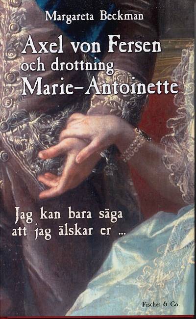 Axel von Fersen och drottning Marie Antoinette