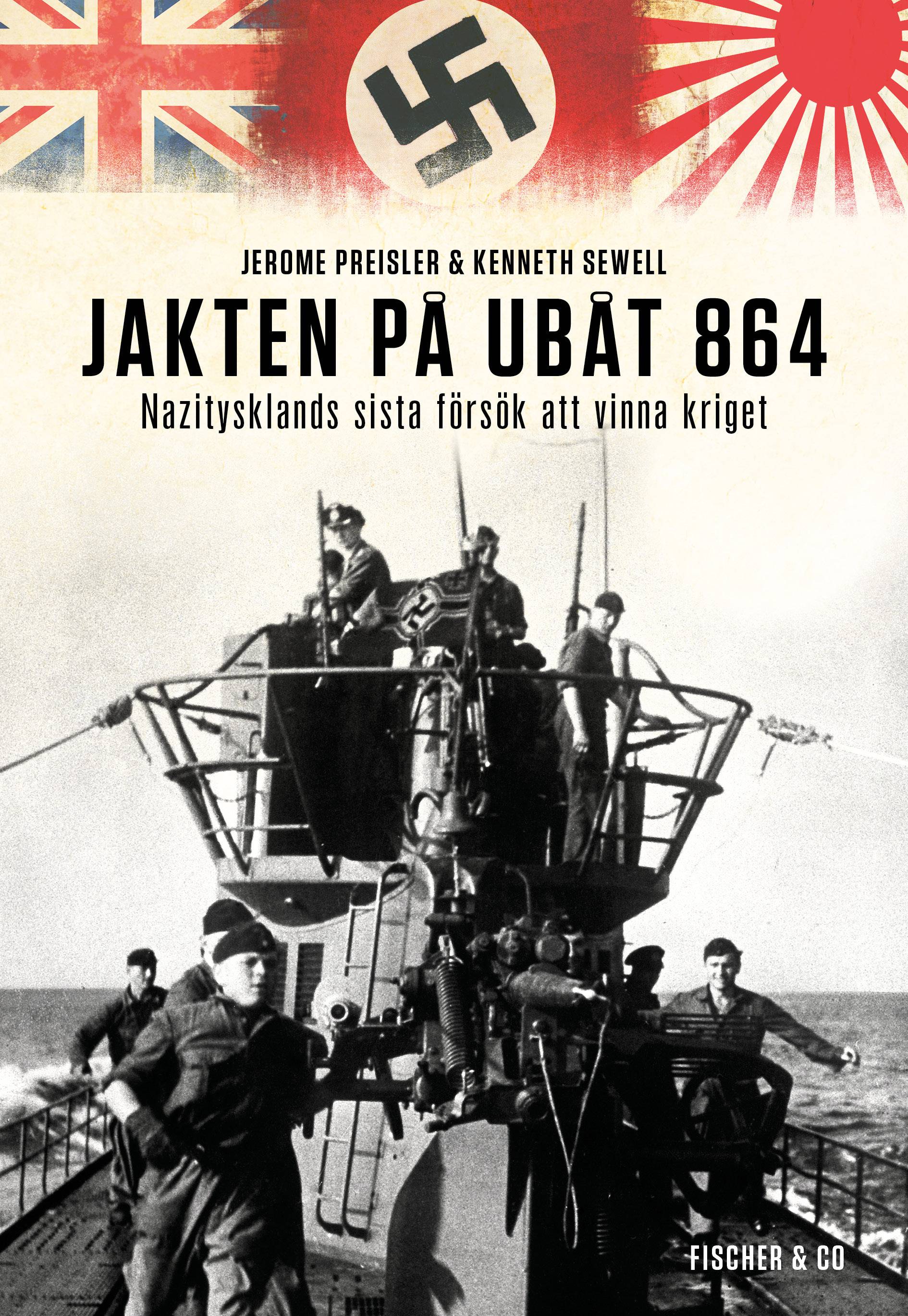 Jakten på ubåt 864 : Nazitysklands sista försök att vinna kriget