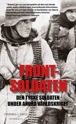 Frontsoldaten : den tyske soldaten under andra världskriget