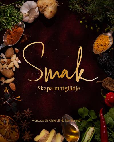 Smak : skapa matglädje