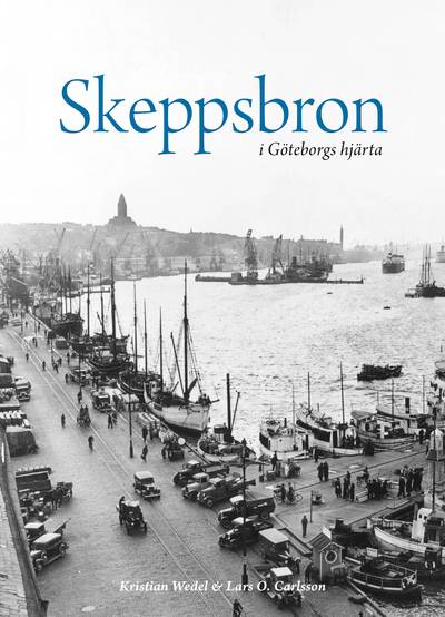 Skeppsbron i Göteborgs hjärta