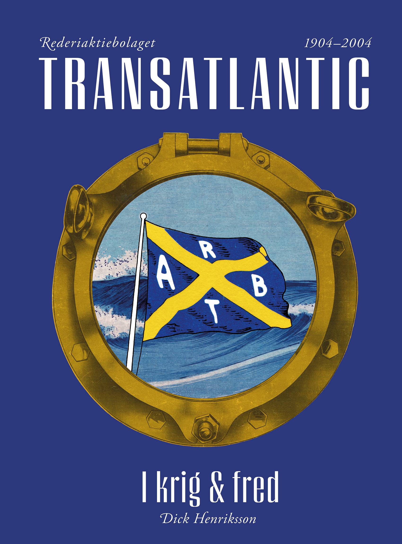 Transatlantic – I krig och fred