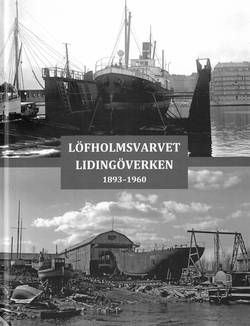 Löfholmsvarvet Lidingöverken : 1893–1960